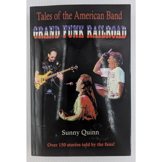 Tales of the American Band Grand Funk Railroad Signed by Sunny Quinn Don Brewer