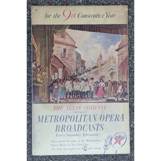 Metropolitan Opera Broadcasts The Texas Company Presents 1948 Poster Texaco