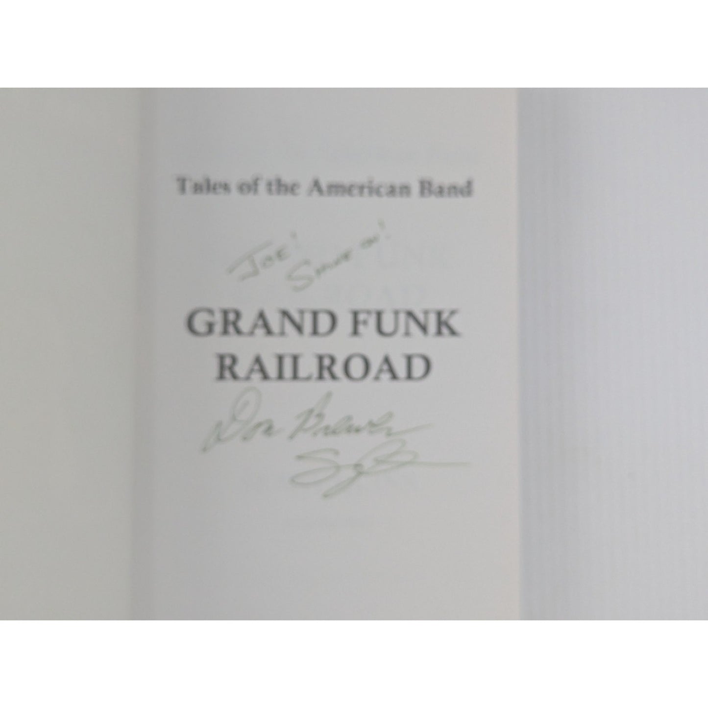 Tales of the American Band Grand Funk Railroad Signed by Sunny Quinn Don Brewer