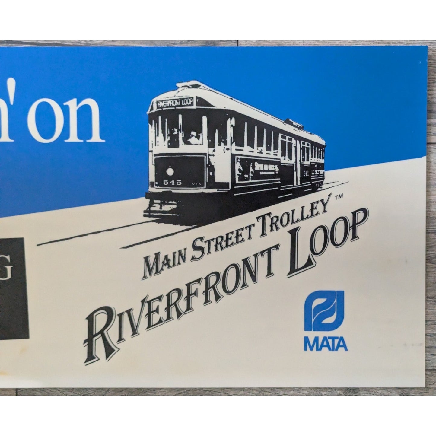 Main Street Trolley Riverfront Loop MATA Sign Poster Advertising